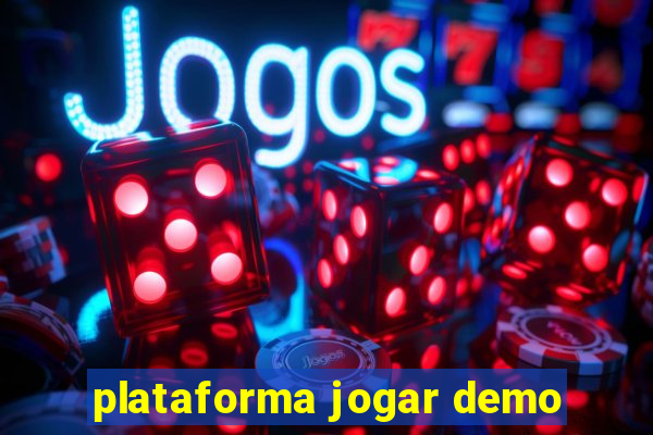 plataforma jogar demo